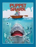 Watch Puppet Shark Putlocker