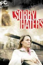Watch Sorry Haters Putlocker