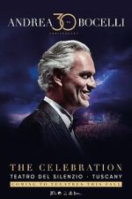 Watch Andrea Bocelli 30: The Celebration Putlocker