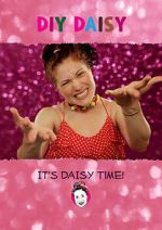 Watch DIY Daisy (TV Short 2017) Putlocker