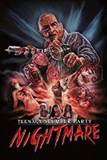 Watch Teenage Slumber Party Nightmare Putlocker