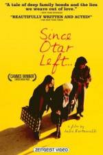 Watch Since Otar Left Putlocker