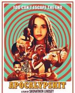 Watch Apocalypshit Putlocker
