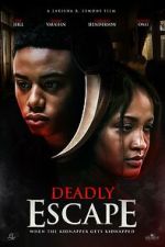 Watch Deadly Escape Putlocker