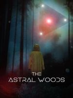 Watch The Astral Woods Putlocker