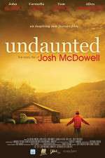 Watch Undaunted... The Early Life of Josh McDowell Putlocker