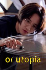 Watch Or Utopia Putlocker