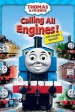 Watch Thomas & Friends: Calling All Engines! Putlocker