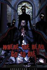 Watch Where the Dead Go to Die Putlocker