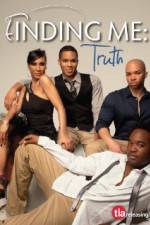 Watch Finding Me Truth Putlocker