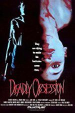 Watch Deadly Obsession Putlocker