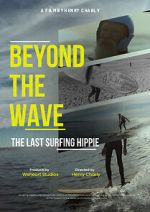 Watch Beyond the Wave: The Last Surfing Hippie Putlocker