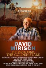 Watch David Mirisch, the Man Behind the Golden Stars Putlocker