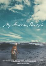 Watch My Mexican Bretzel Putlocker