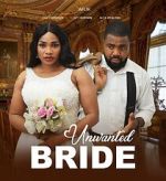 Watch Unwanted Bride Putlocker