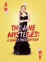 Watch The Jane Mysteries: A Deadly Prescription Putlocker