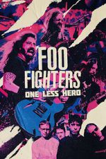 Watch Foo Fighters: One Less Hero Putlocker