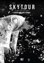 Watch Sky Tour: The Movie Putlocker