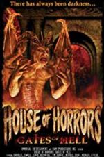 Watch House of Horrors: Gates of Hell Putlocker