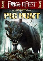 Watch Pig Hunt Putlocker