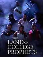 Watch The Land of College Prophets Putlocker