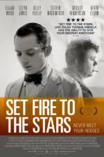 Watch Set Fire to the Stars Putlocker
