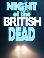 Watch Night of the British Dead Putlocker