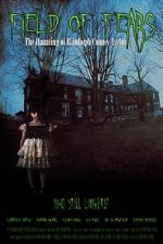 Watch Field of Fears - The Haunting of Randolph County Asylum Putlocker