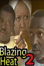 Watch Blazing Heat 2 Putlocker