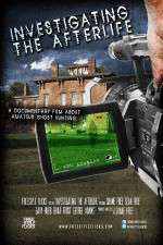 Watch Investigating the Afterlife Putlocker