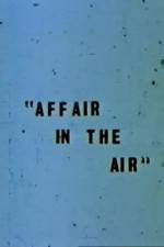 Watch Affair in the Air Putlocker