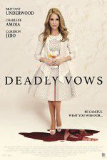 Watch Deadly Vows Putlocker