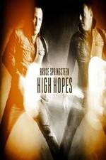Watch Bruce Springsteens High Hopes Putlocker
