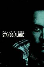 Watch Pauly Shore Stands Alone Putlocker