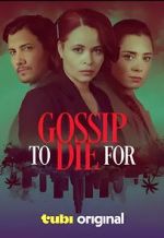 Watch Gossip to Die For Putlocker