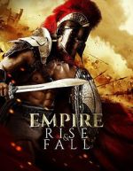 Watch Empire Rise and Fall Putlocker