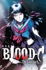 Watch Blood-C: The Last Dark Putlocker