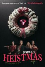 Watch Merry Heistmas Putlocker