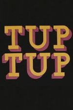 Watch Tup Tup Putlocker