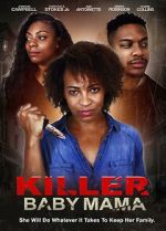 Watch Killer Baby Mama Putlocker