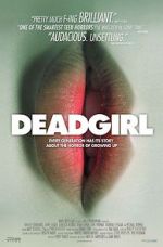 Watch Deadgirl Putlocker