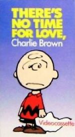 Watch There\'s No Time for Love, Charlie Brown (TV Short 1973) Putlocker