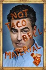 Watch Adam Carolla: Not Taco Bell Material Putlocker