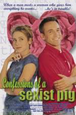 Watch Confessions of a Sexist Pig Putlocker