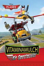 Watch Vitaminamulch: Air Spectacular Putlocker