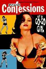 Watch Confessions of a Go-Go Girl Putlocker