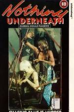 Watch Nothing Underneath Putlocker