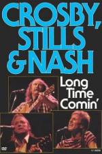 Watch Crosby Stills & Nash Long Time Comin' Putlocker