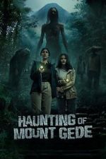 Watch Haunting of Mount Gede Putlocker