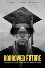 Watch Borrowed Future Putlocker